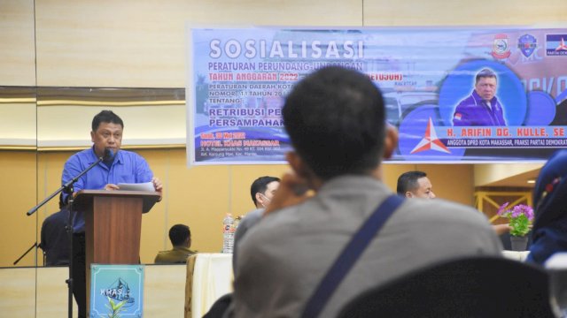 Anggota DPRD Makassar, Arifin Dg Kulle sosialisasikan Perda Retribusi Pelayanan Persampahan dan Kebersihan, di Hotel Khas Makassar, Senin (30/5/2022).